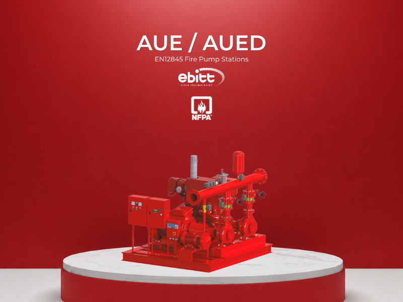 AUE / AUED EN 12845 Yangın Pompa İstasyonları